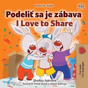 I Love To Share (Slovak English Bilingual Book For Kids) (Slovak English Bilingual Collection) Admont, Shelley Kidkiddos Books Ltd.