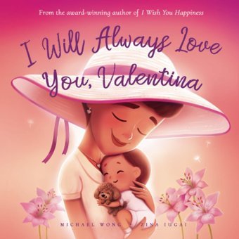 I Will Always Love You, Valentina (The Unconditional Love For Valentina Series) Wong, Michael Picco Puppy