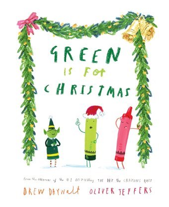 Green İs For Christmas Drew Daywalt Harper Collıns