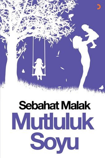 Mutluluk Soyu Sebahat Malak Cinius Yayınları