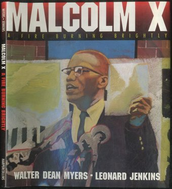 Malcolm X: A Fire Burning Brightly Myers, Walter Dean Collıns