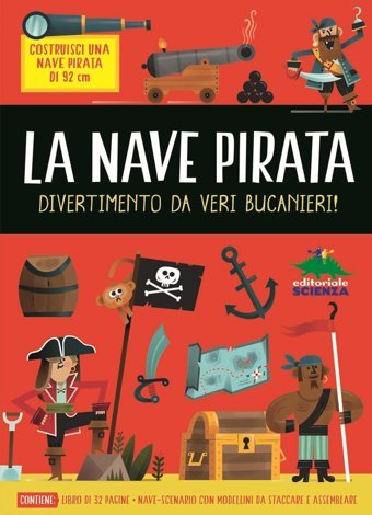 La Nave Pirata. Ediz. İllustrata. Con Gioco (Pop-Up & Co.) Veitch, Catherine Pop-Up & Co.