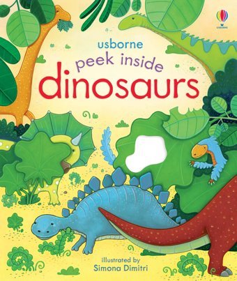 Peek Inside Dinosaurs Milbourne, Anna Usborne