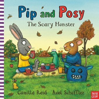 Pip And Posy: The Scary Monster Camilla Reid Nosy Crow