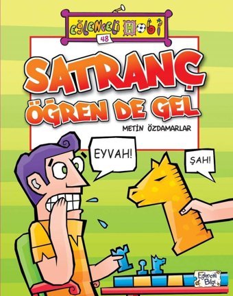 Satranç Öğren De Gel: Eğlenceli Hobi - 48 Metin Özdamarlar Eğlenceli Bilgi