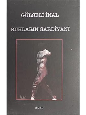 Ruhların Gardiyanı Gülseli İnal Zuzu Kitap