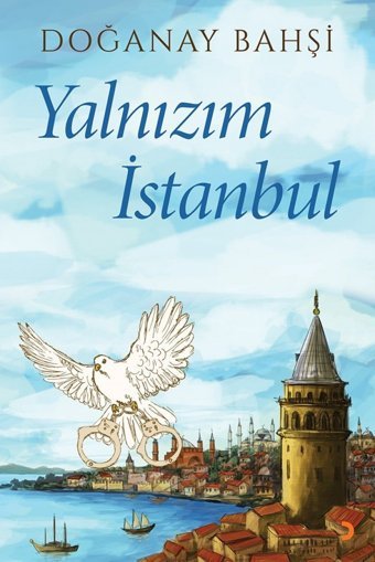 Yalnızım İstanbul Doğanay Bahşi Cinius Yayınları