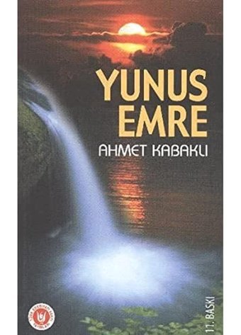 Yunus Emre Ahmet Kabaklı Türk Edebiyatı Vakfı Yayınları