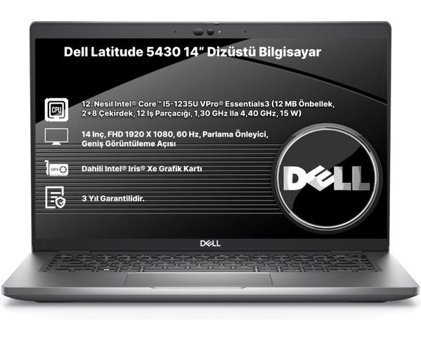 Dell Latitude 5430 Dahili Intel Iris Xe Graphics Eligible Intel Core i5 1235U 8 GB Ram 1 TB SSD 14 inç Full HD Windows 11 Pro Laptop