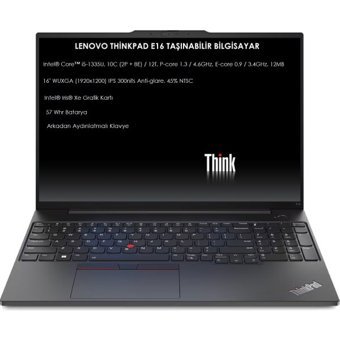 Lenovo Thinkpad E16 Gen 1 21JN0008TXO7 Dahili Intel Iris Xe Graphics Eligible Intel Core i5 1335U 40 GB Ram 512 GB SSD 16 inç Full HD FreeDos Laptop